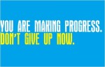 making-progress-dont-give-up--large-msg-133509774066